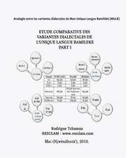 Etude Comparative Des Variantes Dialectales de L'Unique Langue Bamileke Part I