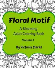 Floral Motif Volume 1