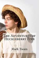 The Adventures of Huckleberry Finn