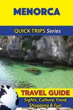 Menorca Travel Guide (Quick Trips Series)