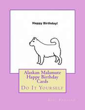 Alaskan Malamute Happy Birthday Cards