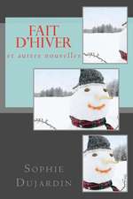 Fait D'Hiver Et Autres Nouvelles