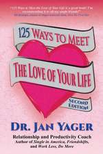 125 Ways to Meet the Love of Your Life (Second Edition)