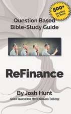 Question-Based Bible Study Guide -- Refinance