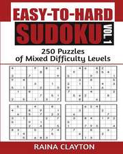 Easy-To-Hard Sudoku Vol. 1