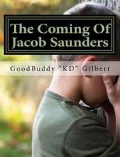 The Coming of Jacob Saunders