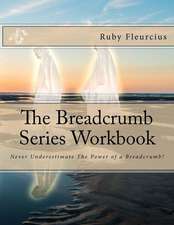 The Breadcrumb Series Workbook