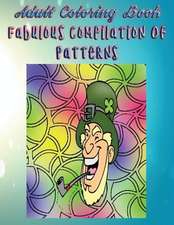 Adult Coloring Book Fabulous Compilation of Patterns