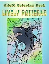 Adult Coloring Book Lively Patterns