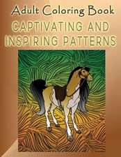 Adult Coloring Book Captivating and Inspiring Patterns