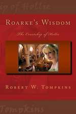 Roarke's Wisdom