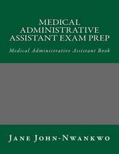 Medical Administrative Assistant Exam Prep