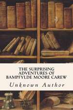 The Surprising Adventures of Bampfylde Moore Carew