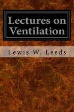 Lectures on Ventilation