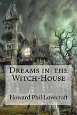 Dreams in the Witch-House