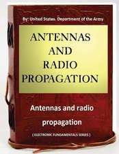 Antennas and Radio Propagation ( Electronic Fundamentals Series )