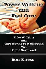 Power Walking and Foot Care