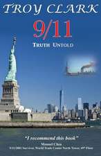 9/11 Truth Untold