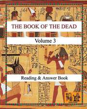 The Book of the Dead (Volume 3) Reading & Answer Book