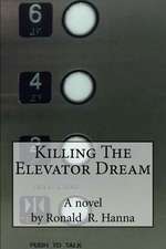 Killing the Elevator Dream