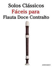 Solos Classicos Faceis Para Flauta Doce Contralto