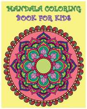 Mandala Coloring Book for Kids