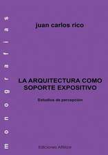 La Arquitectura Como Soporte Expositivo