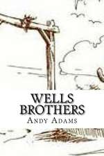 Wells Brothers