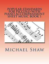 Popular Standards for Piccolo with Piano Accompaniment Sheet Music Book 1