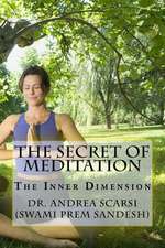 The Secret of Meditation