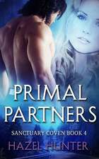 Primal Partners (Book Four of the Sanctuary Coven Series)