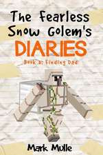 The Fearless Snow Golem's Diaries (Book 3)