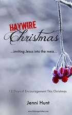 Haywire Christmas