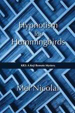 Hypnotism for Hummingbirds