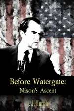 Before Watergate