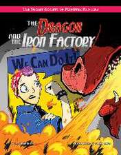 The Dragon and the Iron Factory