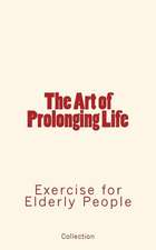 The Art of Prolonging Life