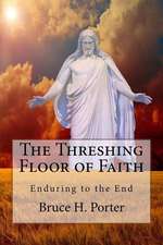 The Threshing-Floor of Faith