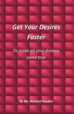 Get Your Desires Faster