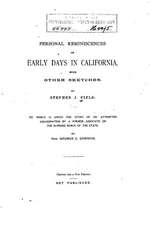 Personal Reminiscences of Early Days in California, with Other Sketches