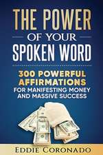 The Power of Your Spoken Word