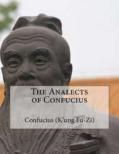 The Analects of Confucius