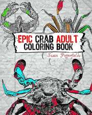 Epic Crab Adult Coloring Book