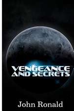 Vengeance and Secrets