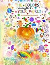 The Colors of Your World Coloring Book