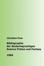 Bibliographie Der Deutschsprachigen Science Fiction Und Fantasy 1966