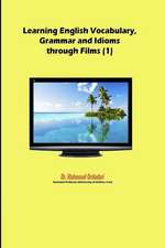 Learning English Vocabulary, Grammar and Idioms Through Films (1)