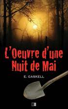 L'Oeuvre D'Une Nuit de Mai