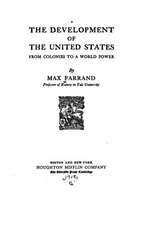 The Development of the United States from Colonies to a World Power