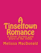 A Tinseltown Romance